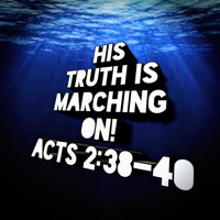 His Truth Is Marching On! podcast