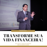 Julio Santos Educação Financeira podcast