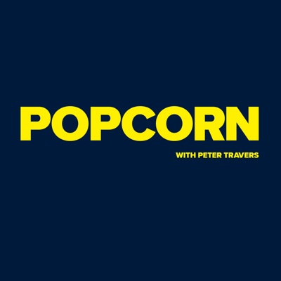 Popcorn with Peter Travers Popcorn with Peter Travers