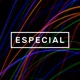 Especial Podcast