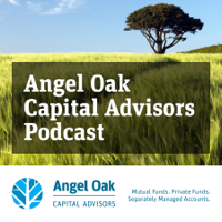 Angel Oak Capital Advisors Podcast podcast