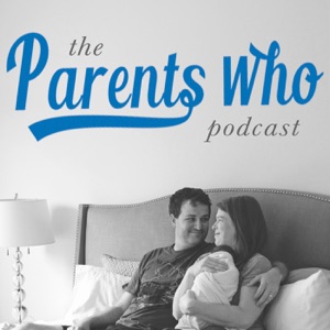The Parents Who Podcast Episode 71 | The Ugly Truth About Busyness