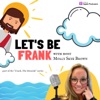 Let's Be FRANK! with host Molly Skye Brown artwork