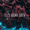 Let's Think Earth: Let's Think Sleep artwork