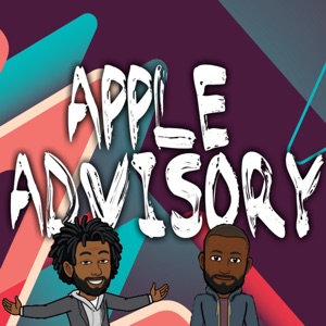 Episode 12: Apple Advisory