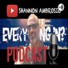 Everything 'N Nothing Podcast, with Shannon Ambrosio artwork