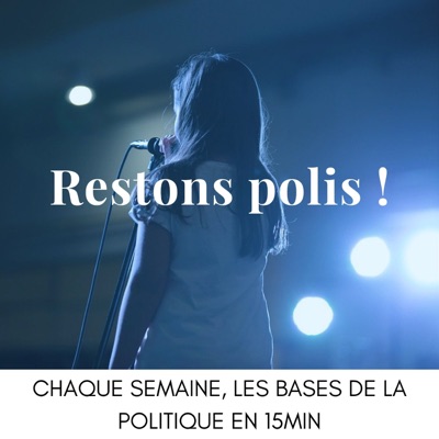 Restons polis ! Restons polis !