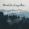 Bound for Everywhere artwork