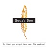 Bear's Den: The Podcast artwork