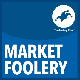 M!   arketfoolery On Apple Podcasts - marketfoolery the motley fool