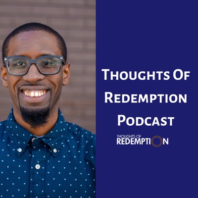 Thoughts Of Redemption Thoughts Of Redemption