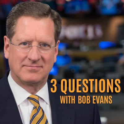 3 Questions with Bob Evans 3 Questions with Bob Evans