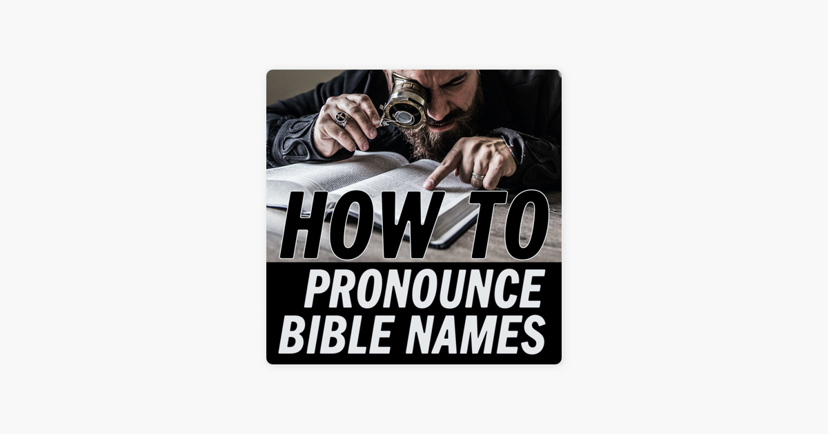 how-to-pronounce-bible-names-lifespring-media-on-apple-podcasts