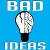 Bad Ideas Podcast artwork