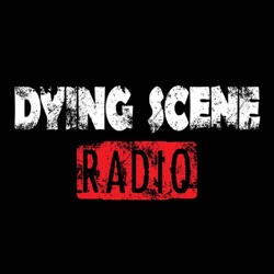 Dying Scene Radio - (*both laugh*) Episode 57: The Return of Dave Hause!