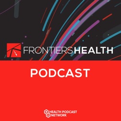 New! Frontiers Health Podcast - Series Trailer