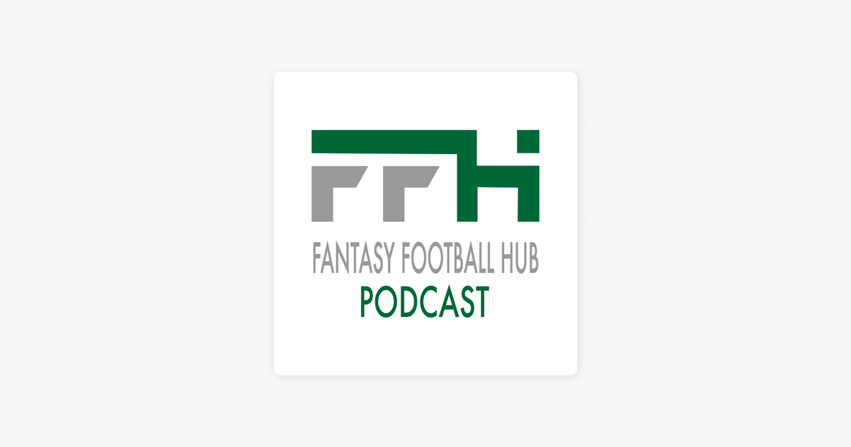 ‎Fantasy Football Hub Podcast on Apple Podcasts