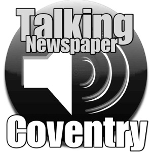Coventry Talking Newspaper for the Blind & Partially Sighted for 18th March 2020