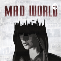 It's A Mad World podcast
