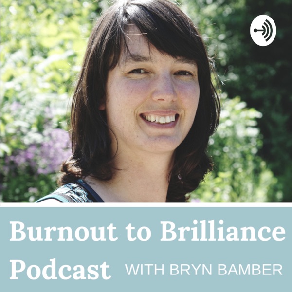 Burnout to Brilliance Burnout to Brilliance