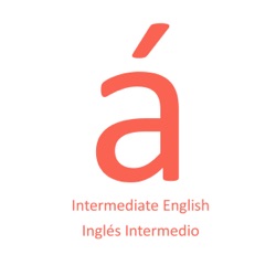 Intermediate English / Inglés Intermedio