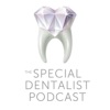 Special Dentalist Podcast artwork
