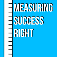 Measuring Success Right podcast