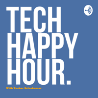 Tech Happy Hour. podcast