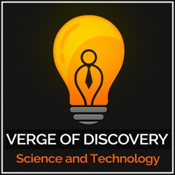 041: Top 10 Episodes - Season 1 of Verge of Discovery Podcast