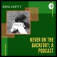 Never on the Backfoot: A Podcast 