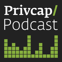 Privcap Private Equity & Real Estate Podcast podcast