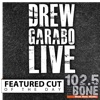 Drew Garabo Live Featured Cut of the Day artwork