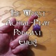 The Worst Actual-Play Podcast Ever!