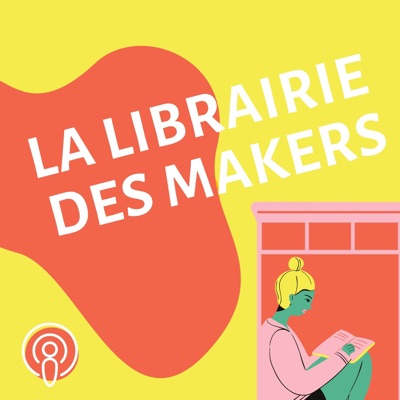 LA LIBRAIRIE DES MAKERS LA LIBRAIRIE DES MAKERS
