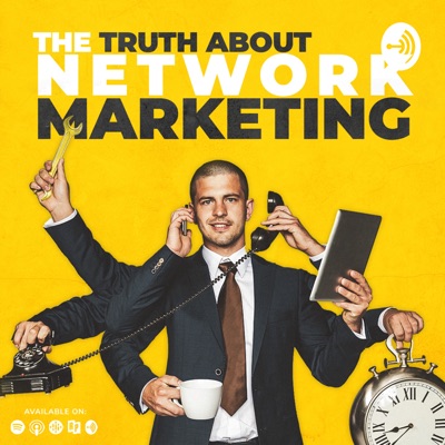 The Truth About Network Marketing The Truth About Network Marketing