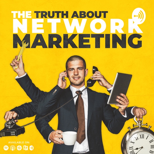 The Truth About Network Marketing The Truth About Network Marketing