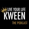 Live Your Life Kween Podcast artwork