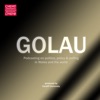 Golau: Politics, Policy and Polling in Wales and the World artwork