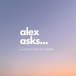 Alex Asks...