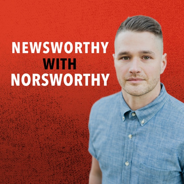 Newsworthy with Norsworthy