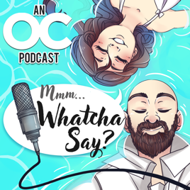 Mmm Whatcha Say An Oc Podcast On Apple Podcasts - roblox id mmh whatcha say song