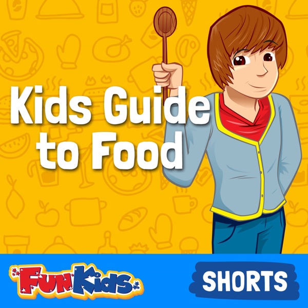 Kids Guide to Food: Staying Healthy & Where Food Comes From
