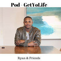 PodGetYoLife podcast