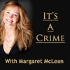 It's A Crime With Margaret McLean artwork