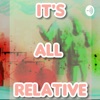 It's All Relative podcast artwork