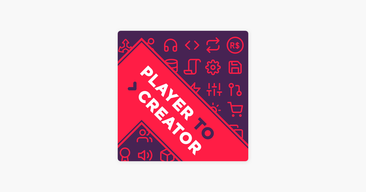 Player To Creator On Apple Podcasts - quenty roblox