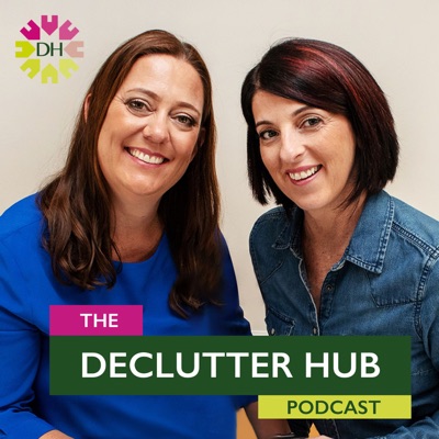 The Declutter Hub Podcast:The Declutter Hub