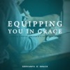 Equipping You in Grace artwork
