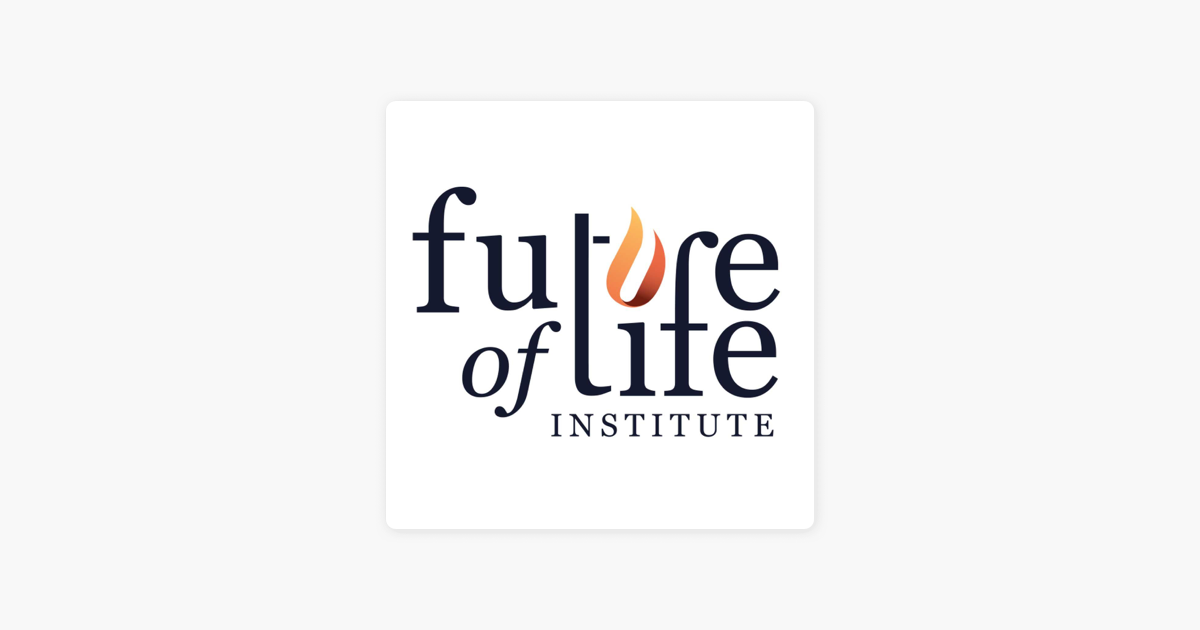 Future Of Life Institute Podcast On Apple Podcasts   1200x630wp 