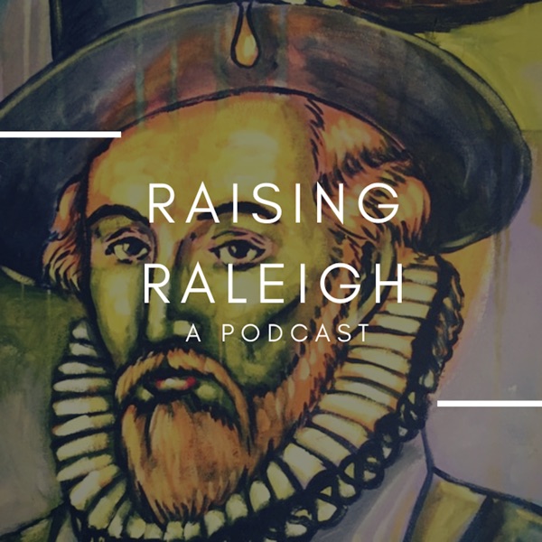 Raising Raleigh by Bearta Alchacar